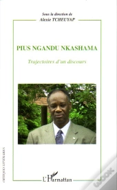 Pius Ngandu Nkashama ; Trajectoires D'Un Discours