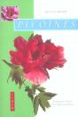 Pivoines ; Comment Les Choisir Et Les Cultiver Facilement - Preview