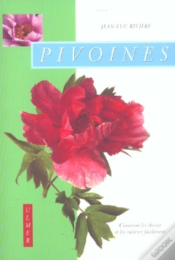 Capa do artigo Pivoines ; Comment Les Choisir Et Les Cultiver Facilement