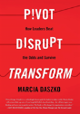 Pivot, Disrupt, Transform - Preview