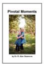 Pivotal Moments - Preview