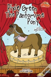 Pixie Green The Pantomime Pony