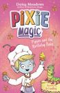 Pixie Magic: Pippin And The Birthday Bake - Preview