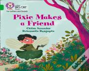 Pixie Makes A Friend