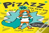 Pizazz Vs. The New Kid