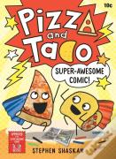 Pizza And Taco: Super-Awesome Comic!