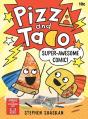 Pizza And Taco: Super-Awesome Comic! - Preview