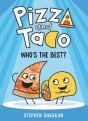 Pizza And Taco: Who'S The Best? - Preview