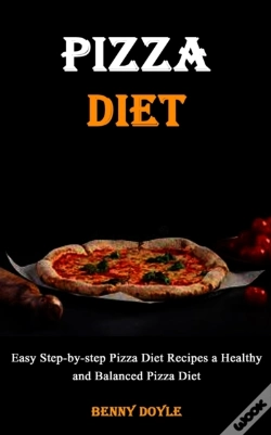 Capa do artigo Pizza Diet: Easy Step-By-Step Pizza Diet