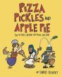 Pizza, Pickles, And Apple Pie - Preview