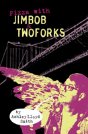 Pizza With Jimbob & Twoforks - Preview