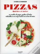 Pizzas, Quiches Et Cakes