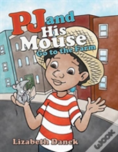 Pj And His Mouse Go To The Farm