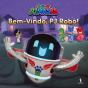 Pj Masks - Bem-Vindo, PJ Robô! - Preview