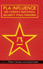 Pla Influence On China'S National Security Policymaking - Preview