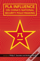 Pla Influence On China'S National Security Policymaking