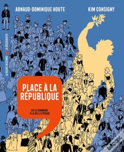 Capa do artigo Place À La République : De La Commune À La Belle Époque