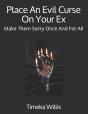 Place An Evil Curse On Your Ex - Preview