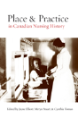 Place And Practice In Canadian Nursing History - Preview
