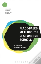 Place-Based Methods For Researching Schools