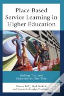 Place-Based Service Learning In Higher Education