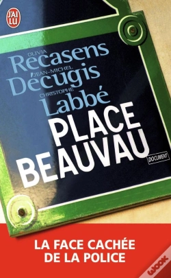 Capa do artigo Place Beauvau : La Face Cachée De La Police
