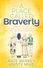 Place Called Braverly - Preview
