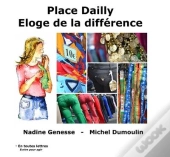 Place Dailly : Éloge De La Différence
