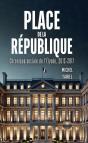 Place De La République : Chronique Sociale De L'Élysée, 2012-2017 - Preview