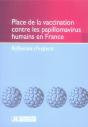 Place De La Vaccination Contre Les Papillomavirus Humains En France - Preview