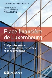 Capa do artigo Place Financière De Luxembourg ; Analyse Des Sources De Ses Avantages Compétitifs Et De Sa Dynamique