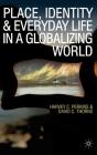 Place, Identity And Everyday Life In A Globalizing World - Preview