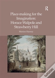 Capa do artigo Place-Making For The Imagination: Horace Walpole And Strawberry Hill
