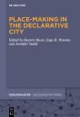 Place-Making In The Declarative City - Preview