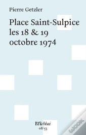 Place Saint-Sulpice Les 18 & 19 Octobre 1974
