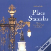Capa do artigo Place Stanislas ; Nancy : Trois Siecles D