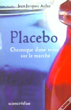 Capa do artigo Placebo ; Chronique D'Une Mise Sur Le Marche