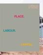 Place.Labour.Capital. - Preview