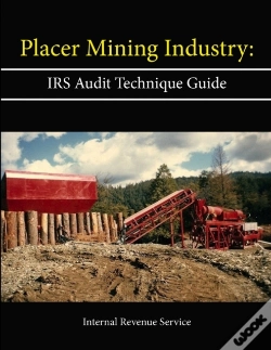 Capa do artigo Placer Mining Industry: Irs Audit Technique Guide