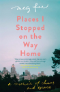Places I Stopped On The Way Home - Preview