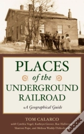 Places Of The Underground Railroad