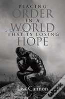 Placing Order In A World That Is Losing Hope