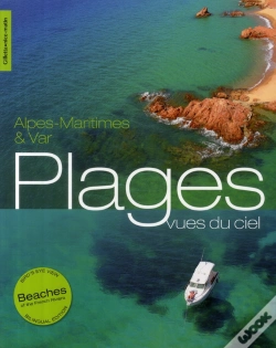 Capa do artigo Plages Des Alpes-Maritimes & Var ; Vues Du Ciel