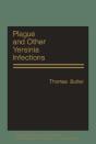 Plague And Other Yersinia Infections - Preview