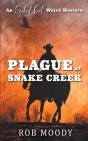 Plague At Snake Creek - Preview