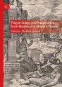Plague Image And Imagination From Medieval To Modern Times - Preview