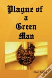 Plague Of A Green Man