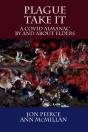 Plague Take It: A Covid Almanac By And A - Preview