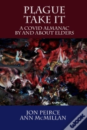 Capa do artigo Plague Take It: A Covid Almanac By And A