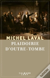 Plaidoirie D'Outre-Tombe